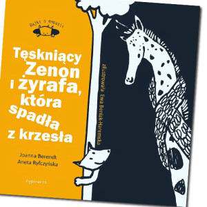 teskniacy-zenon-i-zyrafa-ktora-spadla-z-krzesla