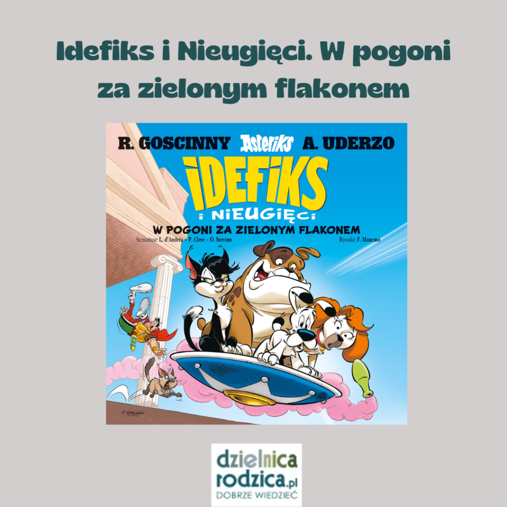 Idefiks i nieugięci w pogoni za zielonym flakonem