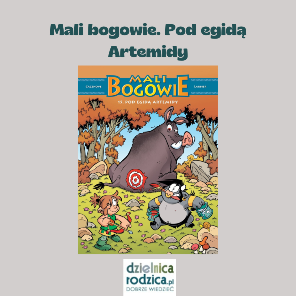 mali bogowie. pod egidą Artemidy