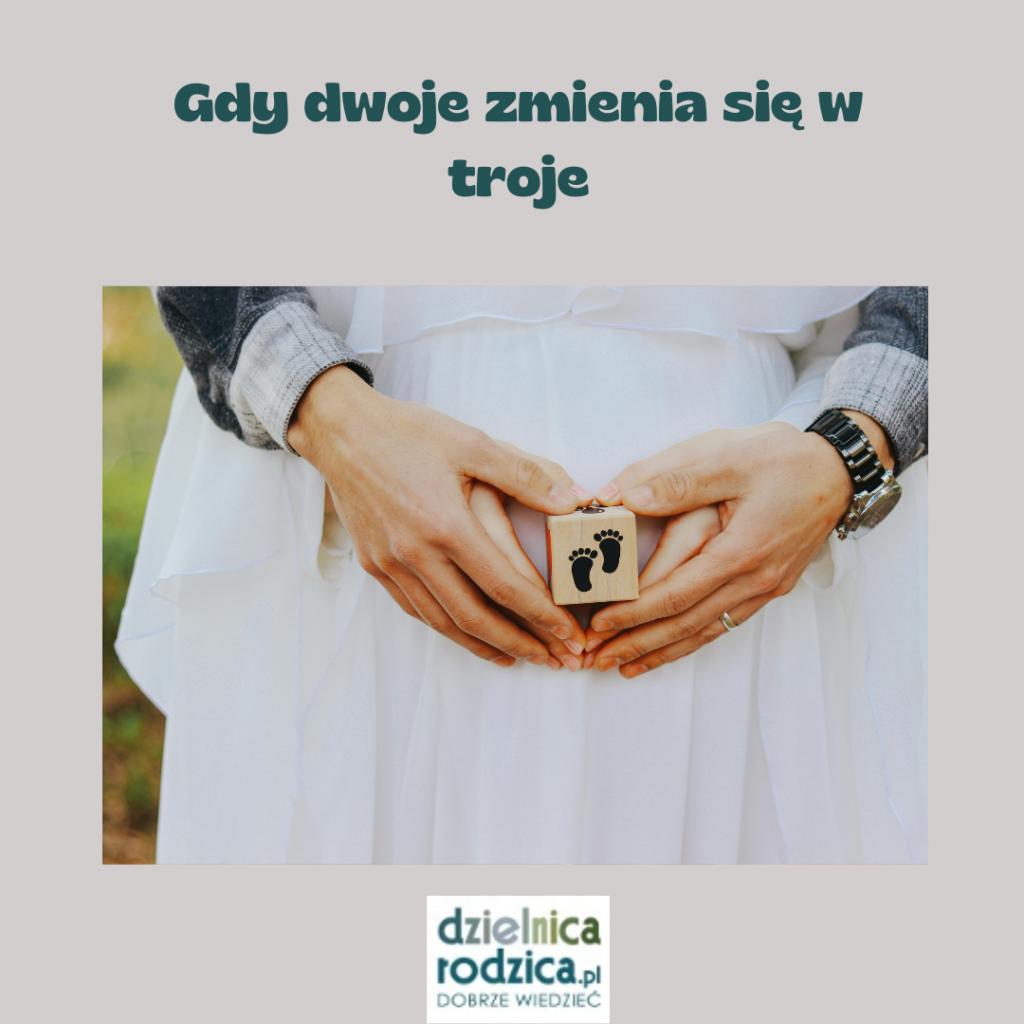 gdy dwoje zmienia się w troje