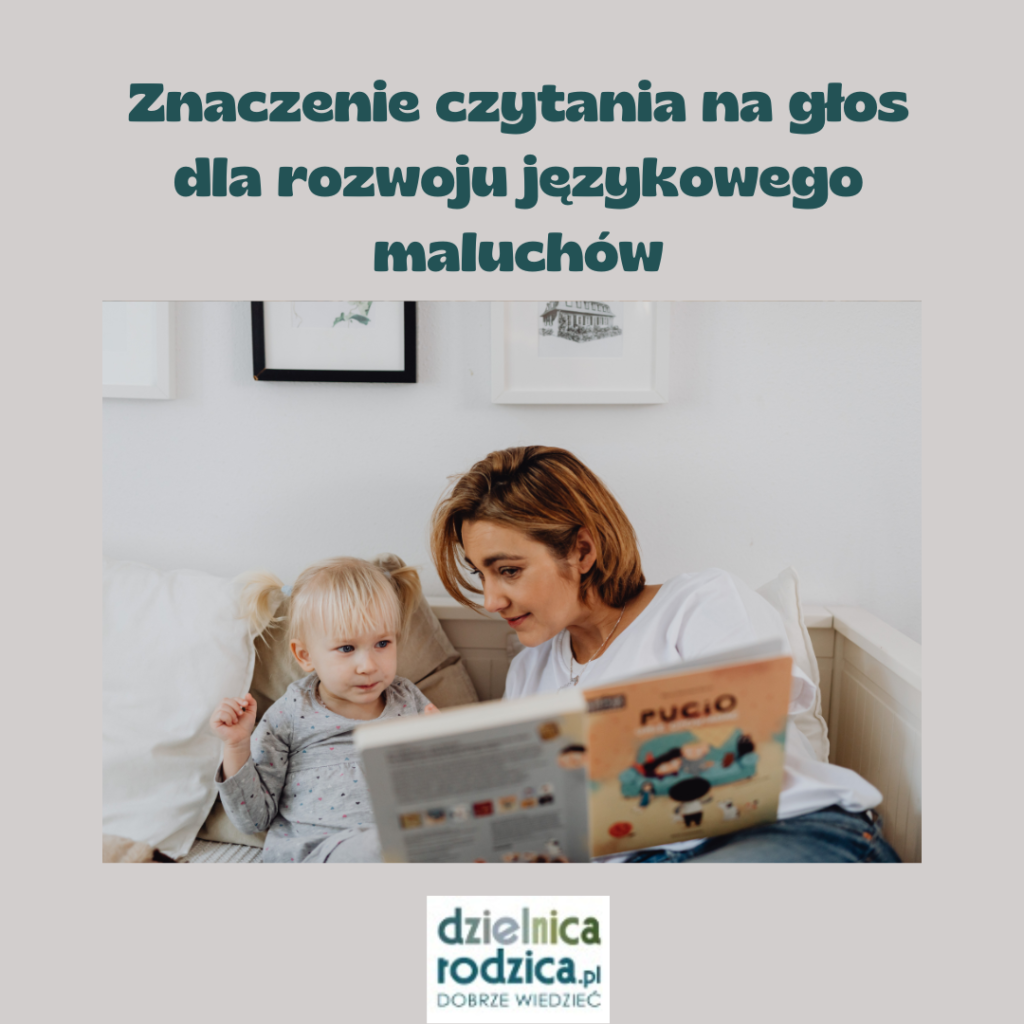 znaczenie czytania na głos dla rozwoju językowego maluchów