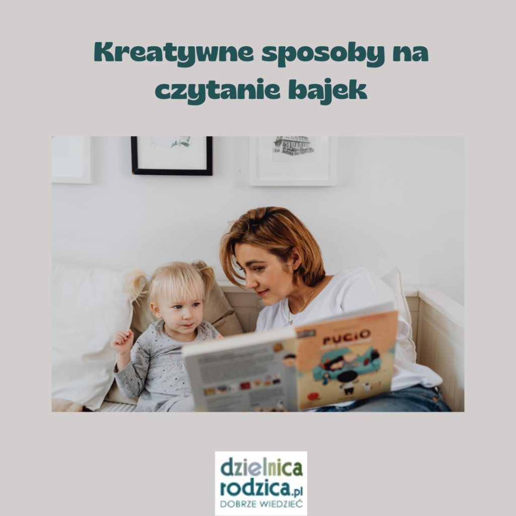 kreatywne sposoby na czytanie bajek