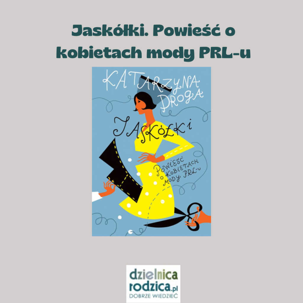 Jaskółki. Powieść o kobietach mody PRL-u