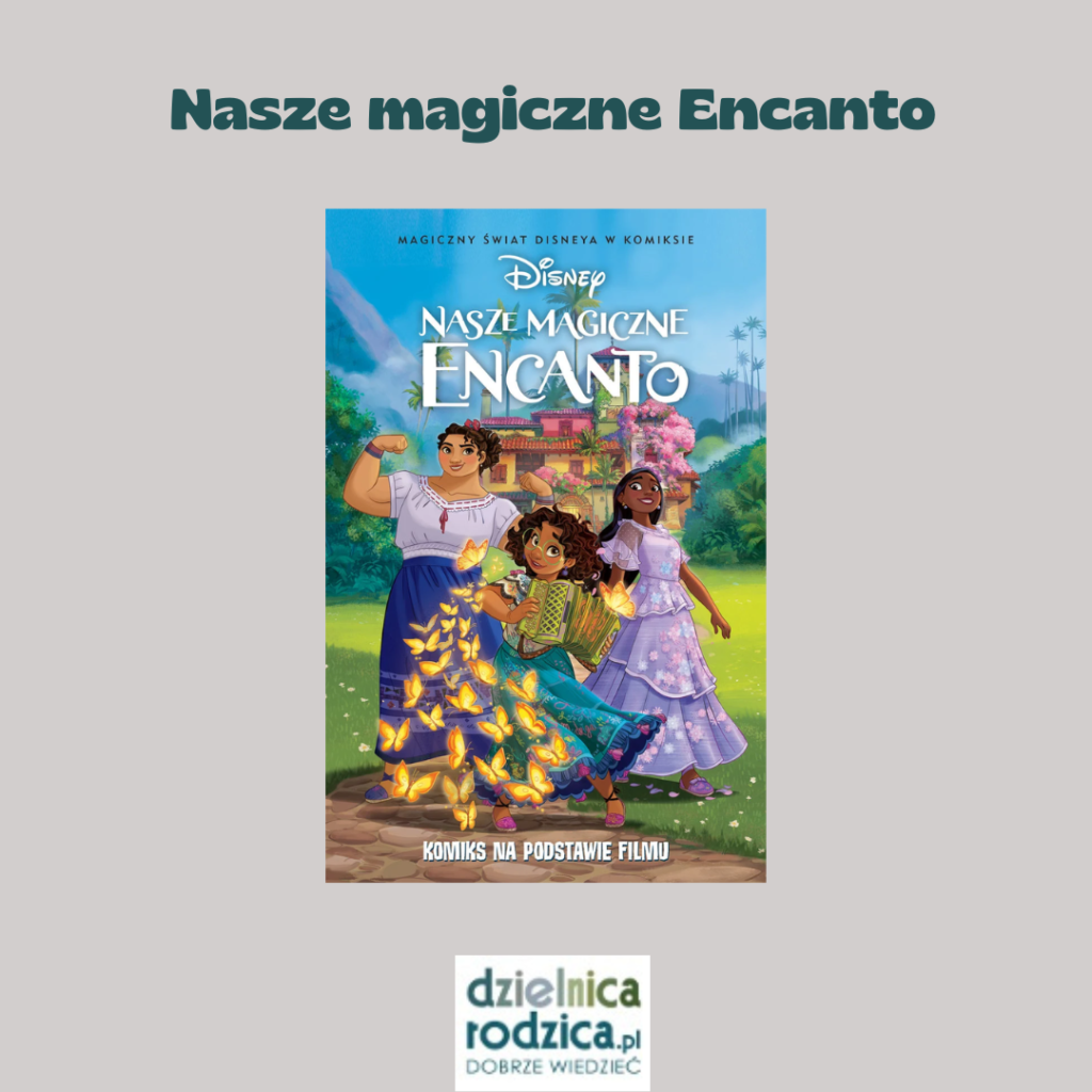 nasze magiczne encanto