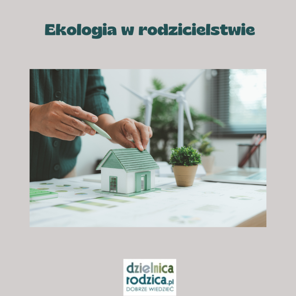 ekologia w rodzicielstwie