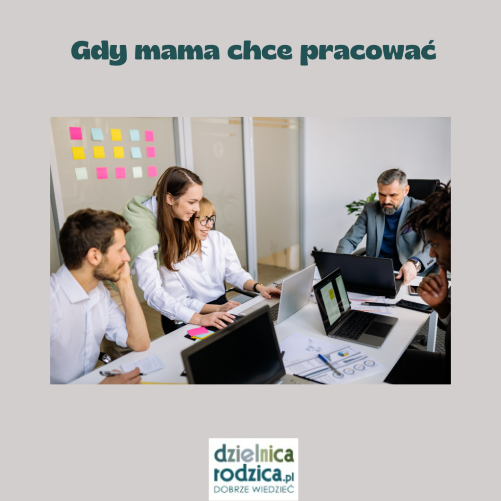 gdy mama chce pracować 