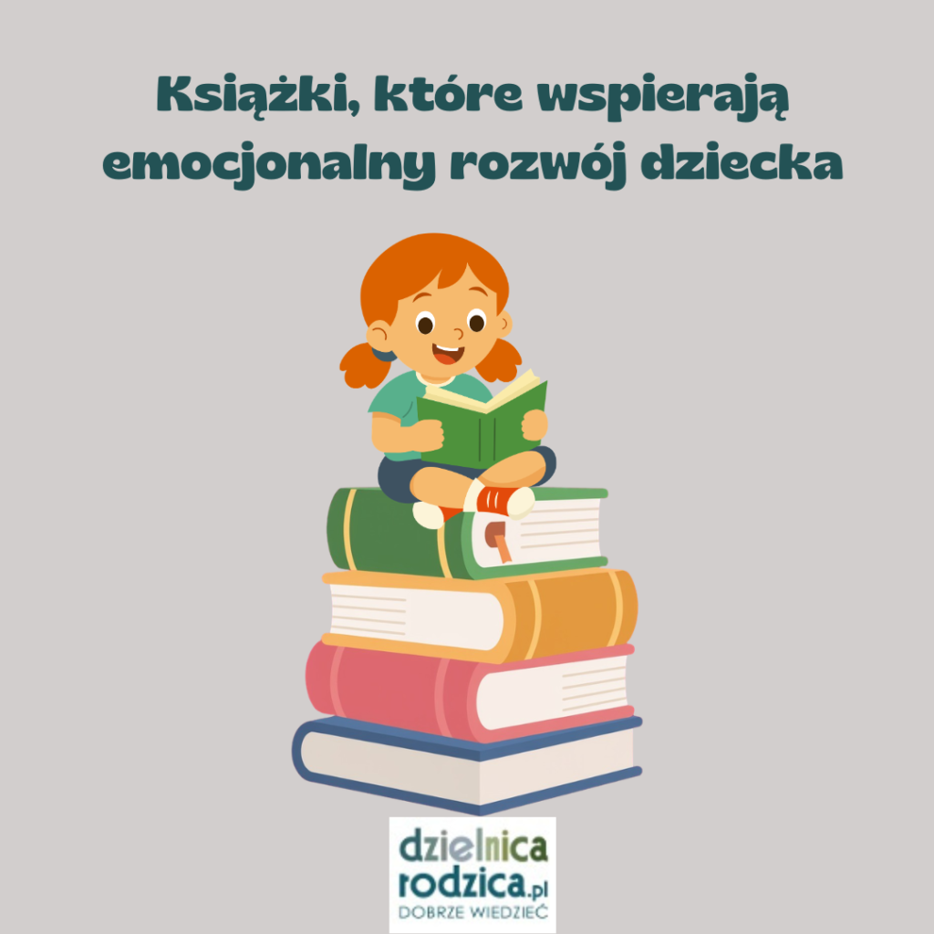 książki które wspierają emocjonalny rozwój dziecka