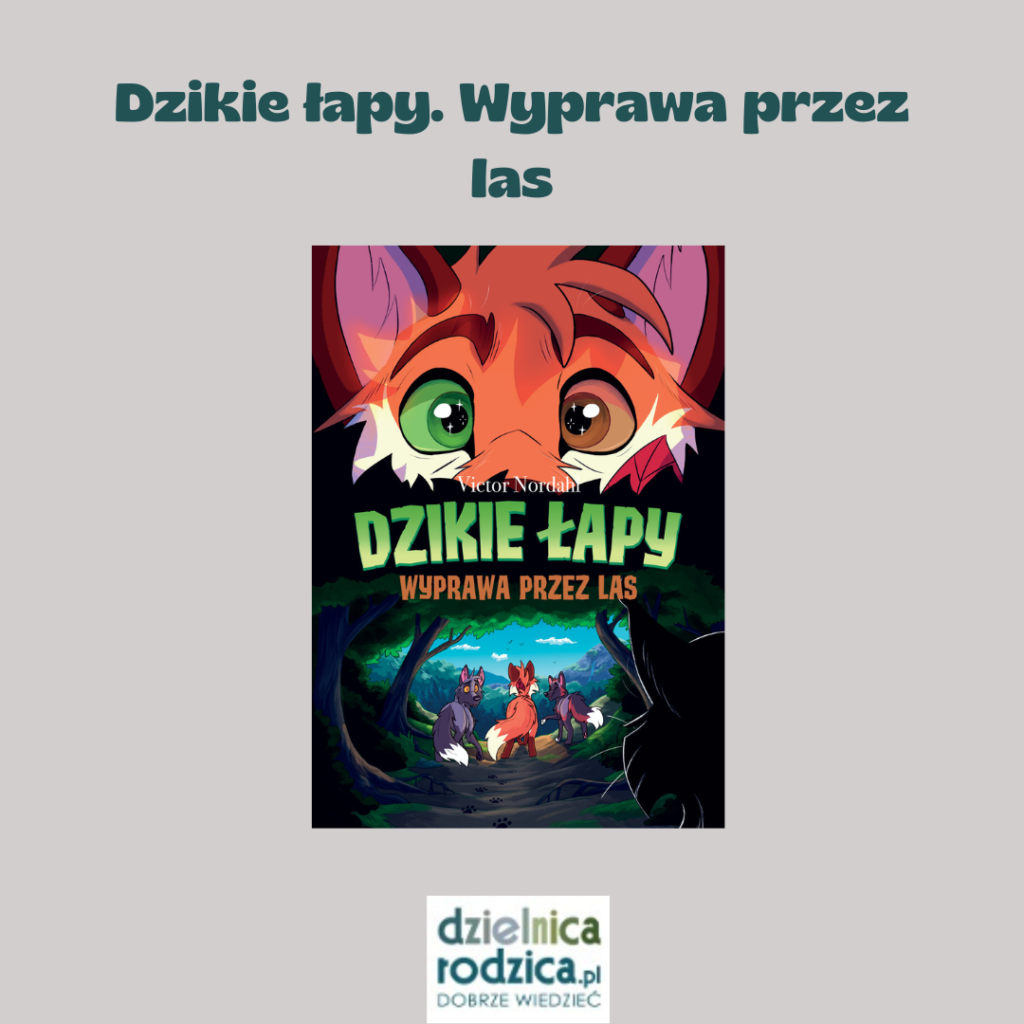 Dzikie łapy. Wyprawa przez las