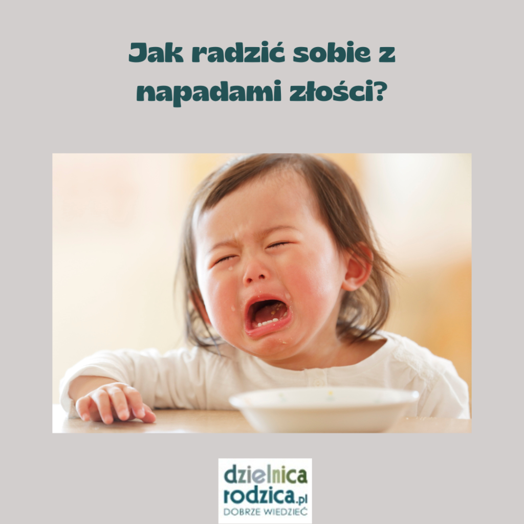 Jak radzić sobie z napadami złości?