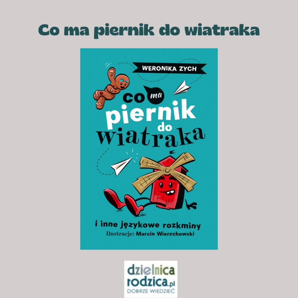 co ma piernik do wiatraka 