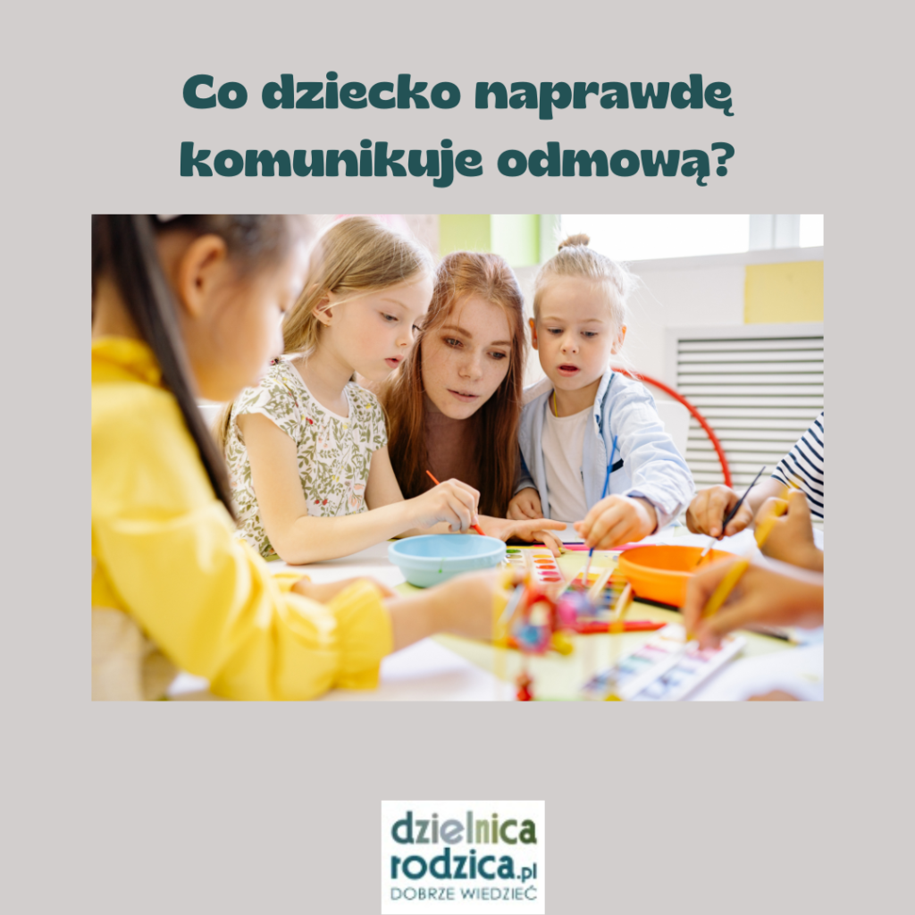 Co dziecko komunikuje odmową?