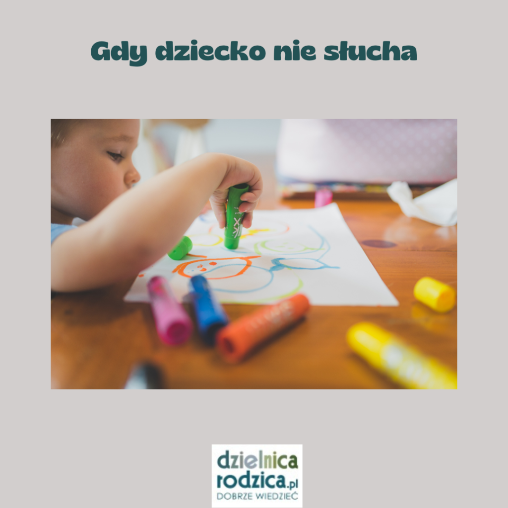 Gdy dziecko nie słucha