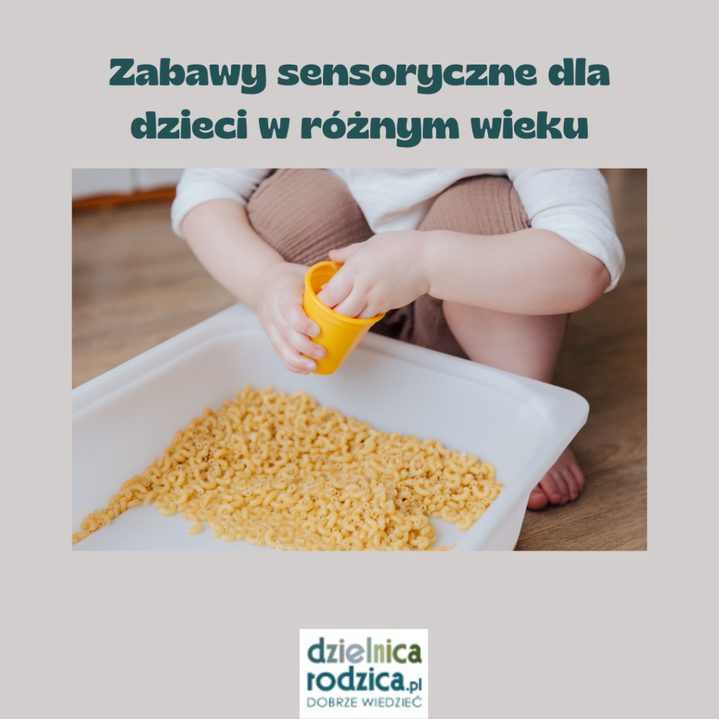 zabawy sensoryczne dla dzieci w różnym wieku